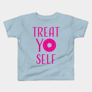 Treat Yo Self Kids T-Shirt